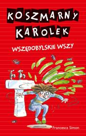 Okładka książki Koszmarny Karolek. Wszędobylskie wszy