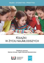 Książki w życiu najmłodszych. Autor: Mariola Antczak (red.), Walczak-Niewiadomska Agata. Dadada.pl Okładka książki Książki w życiu najmłodszych