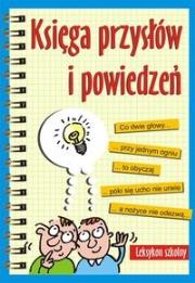 Okładka książki Księga przysłów i powiedzeń. Leksykon szkolny