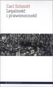 Legalność i prawomocność. Autor: Carl Schmitt. Dadada.pl Okładka książki Legalność i prawomocność