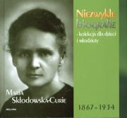 Maria Skłodowska-Curie 1967-1934. Autor: Opracowanie zbiorowe. Dadada.pl Okładka książki Maria Skłodowska-Curie 1967-1934