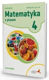 Matematyka SP 4 Z Plusem Arytmetyka wersja B GWO. Autor: M. Dobrowolska, M. Jucewicz, P. Zarzycki. Dadada.pl Okładka książki Matematyka SP 4 Z Plusem Arytmetyka wersja B GWO