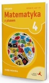 Matematyka SP 4 Z Plusem L. Naturalne wersja A GWO. Autor: M. Dobrowolska, M. Jucewicz, P. Zarzycki. Dadada.pl Okładka książki Matematyka SP 4 Z Plusem L. Naturalne wersja A GWO