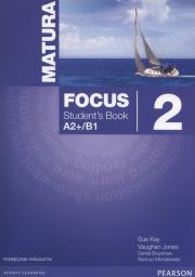 Okładka książki Matura Focus 2 PL Student's Book A2+B1