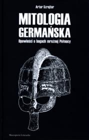 Mitologia germańska. Autor: Szrejter Artur. Dadada.pl Okładka książki Mitologia germańska