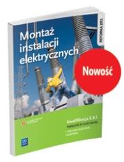 Okładka książki Montaż instalacji elektrycznych. Kwalifikacja E.8.1. Podręcz