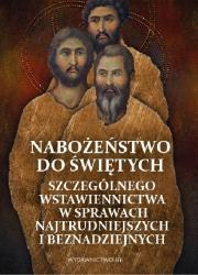 Okładka książki Nabożeństwo do Świętych szczególnego wstawiennictwa w sprawach najtrudniejszych i beznadziejnych
