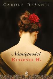 Okładka książki Namiętności Eugenii R.
