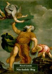 Okładka książki Nie-ludzki Bóg. Eseje