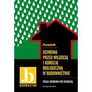 Okładka książki Ochrona przed wilgocią i korozją biologiczną w budownictwie poradnik