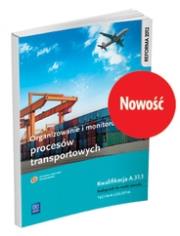 Organizowanie i monitorowanie procesów transportowych. Kwali. Autor: Daria Cybulska, Jarosław Stolarski. Dadada.pl Okładka książki Organizowanie i monitorowanie procesów transportowych. Kwali