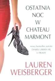 Okładka książki Ostatnia noc w Chateau Marmont
