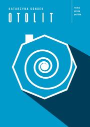 Otolit. Autor: Gondek Katarzyna. Dadada.pl Okładka książki Otolit