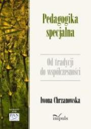 Okładka książki Pedagogika specjalna. Od tradycji do współczesn.