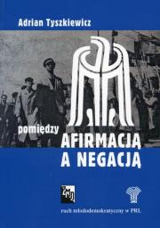 Okładka książki Pomiędzy afirmacją a negacją