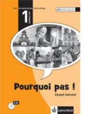 Pourquoi pas! 1 ćw. LEKTORKLETT. Autor: Michele Bosquet, Martinez Salles Matilde, Yolanda Rennes. Dadada.pl Okładka książki Pourquoi pas! 1 ćw. LEKTORKLETT