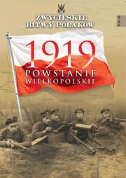 Powstanie Wielkopolskie. Autor: Polak Bogusław. Dadada.pl Okładka książki Powstanie Wielkopolskie