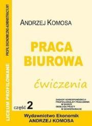 Okładka książki Praca biurowa ćwiczenia cz. 2 EKONOMIK