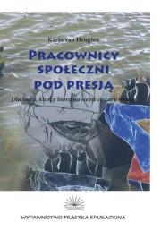 Okładka książki Pracownicy społeczni pod presją