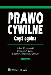Prawo cywilne. Część ogólna. Autor: Kocot Wojciech J., Brzozowski Adam, Skowrońska-Bocian Elżbieta. Dadada.pl Okładka książki Prawo cywilne. Część ogólna