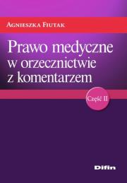 Okładka książki Prawo medyczne w orzecznictwie z komentarzem