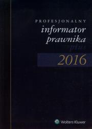 Opakowanie Profesjonalny informator prawnika plus 2016