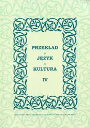 Przekład. Język. Kultura T. 4. Autor: Lewicki Roman. Dadada.pl Okładka książki Przekład. Język. Kultura T. 4
