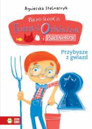 Przybysze z gwiazd Biuro śledcze cz. 5 Tomuś Orkiszek. Autor: Stelmaszyk Agnieszka. Dadada.pl Okładka książki Przybysze z gwiazd Biuro śledcze cz. 5 Tomuś Orkiszek