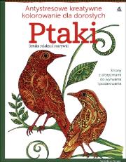 Ptaki Kreatywne kolorowanie dla dorosłych. Autor: Valentina Harper. Dadada.pl Okładka książki Ptaki Kreatywne kolorowanie dla dorosłych