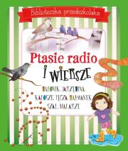 Ptasie radio i wiersze. Biblioteczka przedszkolaka. Autor: Julian Tuwim, Ignacy Krasicki, Gintowt Małgorzata. Dadada.pl Okładka książki Ptasie radio i wiersze. Biblioteczka przedszkolaka