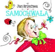 Samochwała. Autor: Jan Brzechwa. Dadada.pl Okładka książki Samochwała