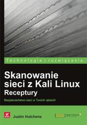 Okładka książki Skanowanie sieci z Kali Linux. Receptury