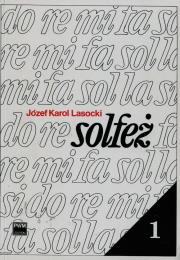 Solfeż 1. Autor: Lasocki Józef Karol. Dadada.pl Okładka książki Solfeż 1