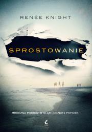 Sprostowanie. Autor: Knight Renee. Dadada.pl Okładka książki Sprostowanie