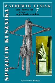 Sprzeciw, Łysiak na łamach 7. Autor: Waldemar Łysiak. Dadada.pl Okładka książki Sprzeciw, Łysiak na łamach 7