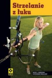 Okładka książki Strzelanie z łuku RM