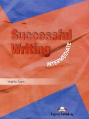 Successful Writing Intermediate EXPRESS PUBLISHING. Autor: Evans Virginia. Dadada.pl Okładka książki Successful Writing Intermediate EXPRESS PUBLISHING