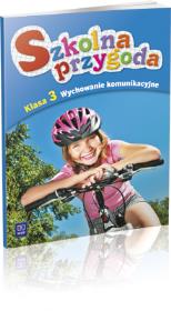 Szkolna przygoda. Wych. kom. 3 SP specjalna WSiP. Autor: Anna Wysokińska-Obacz, 143606 Bogumiła Bogacka-Osińska. Dadada.pl Okładka książki Szkolna przygoda. Wych. kom. 3 SP specjalna WSiP