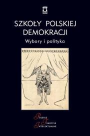 Szkoły polskiej demokracji. Autor: red. Artur Wołka. Dadada.pl Okładka książki Szkoły polskiej demokracji