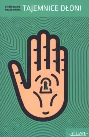 Tajemnice dłoni. Autor: Christiane Eisler-Mertz. Dadada.pl Okładka książki Tajemnice dłoni