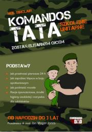 Tata Komandos: Szkolenie podstawowe. Autor: Sinclair Neil. Dadada.pl Okładka książki Tata Komandos: Szkolenie podstawowe