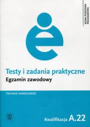 Okładka książki Testy i zadania praktyczne. Egzamin zawodowy. Technik handlo