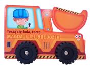 Okładka książki Toczą się koła Buldożer