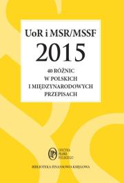 UoR i MSR/MSSF 2015 40 różnic w polskich i międzynarodowych przepisach. Autor: Trzpioła Katarzyna. Dadada.pl Okładka książki UoR i MSR/MSSF 2015 40 różnic w polskich i międzynarodowych przepisach