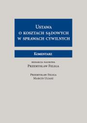 Okładka książki Ustawa o kosztach sądowych w sprawach cywilnych Komentarz