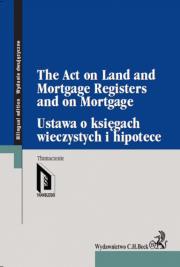 Ustawa o księgach wieczystych i hipotece The Act on Land and Mortgage Registers and on Mortgage. Wydawca: C.H. Beck. Dadada.pl Opakowanie Ustawa o księgach wieczystych i hipotece The Act on Land and Mortgage Registers and on Mortgage
