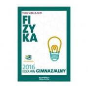 Okładka książki Vademecum 2016 GIM Fizyka w. 2015