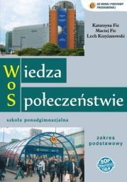 Wiedza o społeczeństwie LO Podręcznik wieloletni. Zakres pod. Autor: Katarzyna Fic, Fic Maciej, Lech Krzyżanowski. Dadada.pl Okładka książki Wiedza o społeczeństwie LO Podręcznik wieloletni. Zakres pod