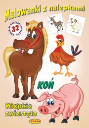 Wiejskie zwierzęta (KOŃ). Malowanki z naklejkami.. Autor: Opracowanie zbiorowe. Dadada.pl Okładka książki Wiejskie zwierzęta (KOŃ). Malowanki z naklejkami.