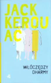 Włóczędzy Dharmy. Autor: Jack Kerouac. Dadada.pl Okładka książki Włóczędzy Dharmy